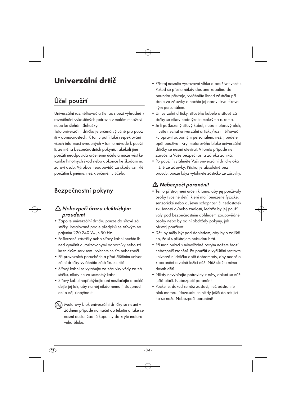 Univerzální drtič, Účel použití, Bezpečnostní pokyny | Nebezpečí úrazu elektrickým proudem, Nebezpečí poranění | Silvercrest SMZ 260 B1 User Manual | Page 36 / 57