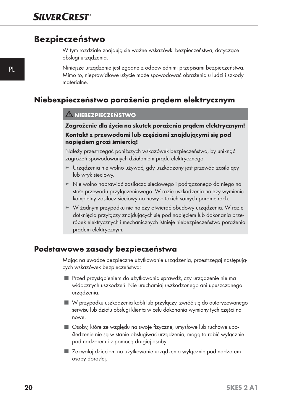 Bezpieczeństwo, Niebezpieczeństwo porażenia prądem elektrycznym, Podstawowe zasady bezpieczeństwa | Silvercrest SKES 2 A1 User Manual | Page 23 / 115