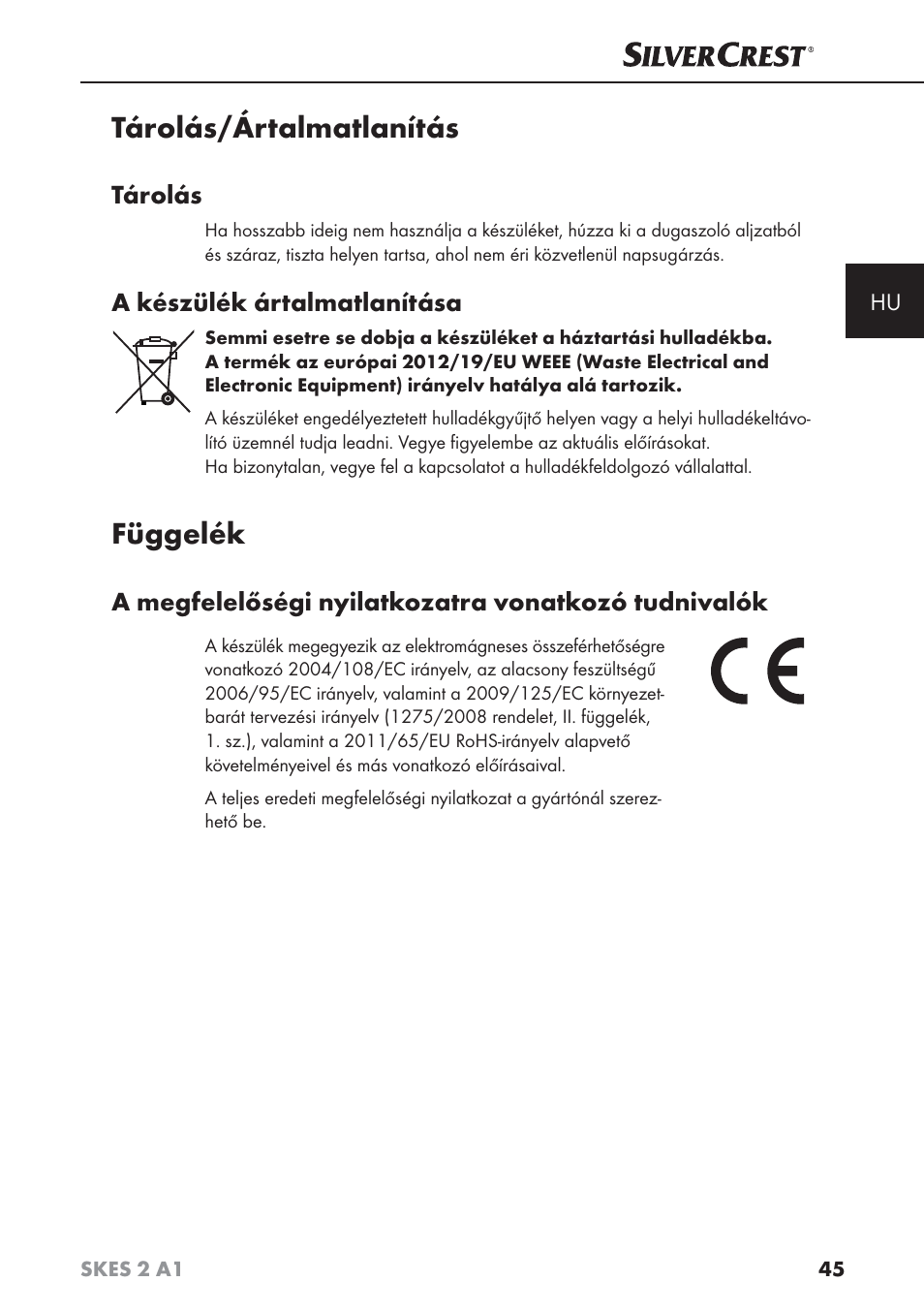 Tárolás/ártalmatlanítás, Függelék, Tárolás | A készülék ártalmatlanítása, A megfelelőségi nyilatkozatra vonatkozó tudnivalók | Silvercrest SKES 2 A1 User Manual | Page 48 / 115