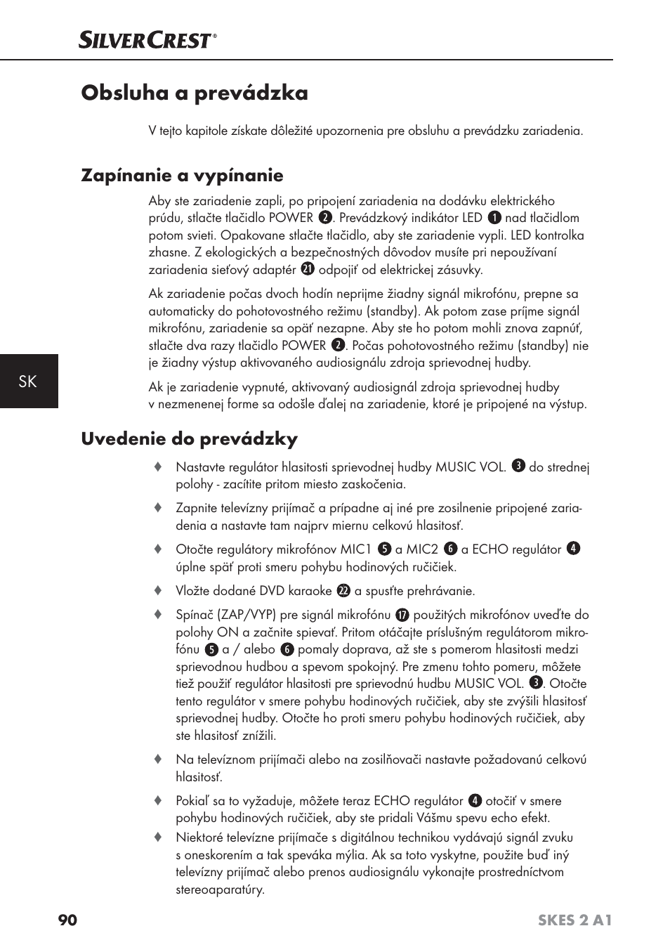 Obsluha a prevádzka, Zapínanie a vypínanie, Uvedenie do prevádzky | Silvercrest SKES 2 A1 User Manual | Page 93 / 115