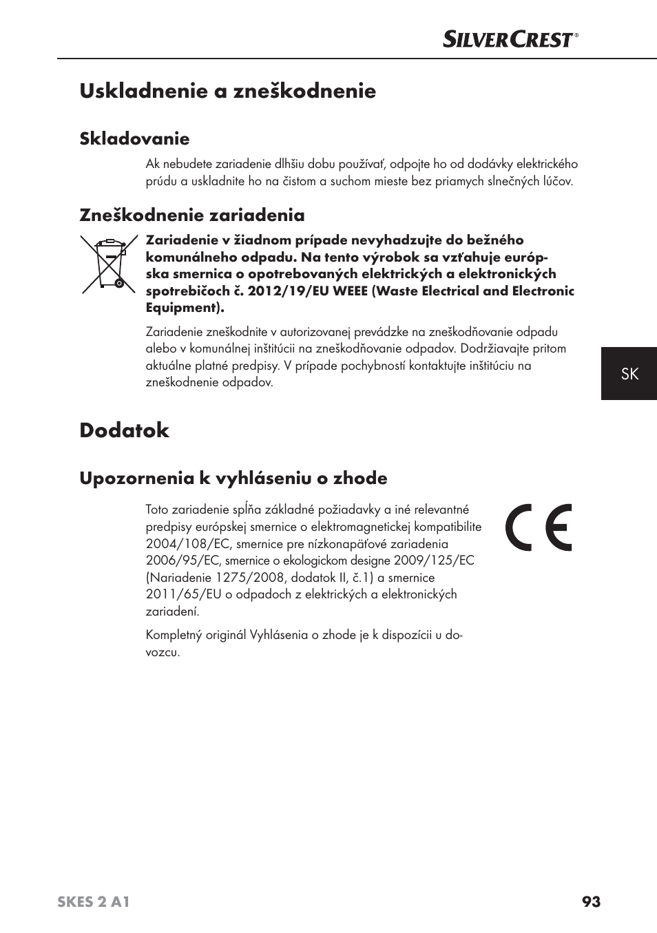 Uskladnenie a zneškodnenie, Dodatok, Skladovanie | Zneškodnenie zariadenia, Upozornenia k vyhláseniu o zhode | Silvercrest SKES 2 A1 User Manual | Page 96 / 115