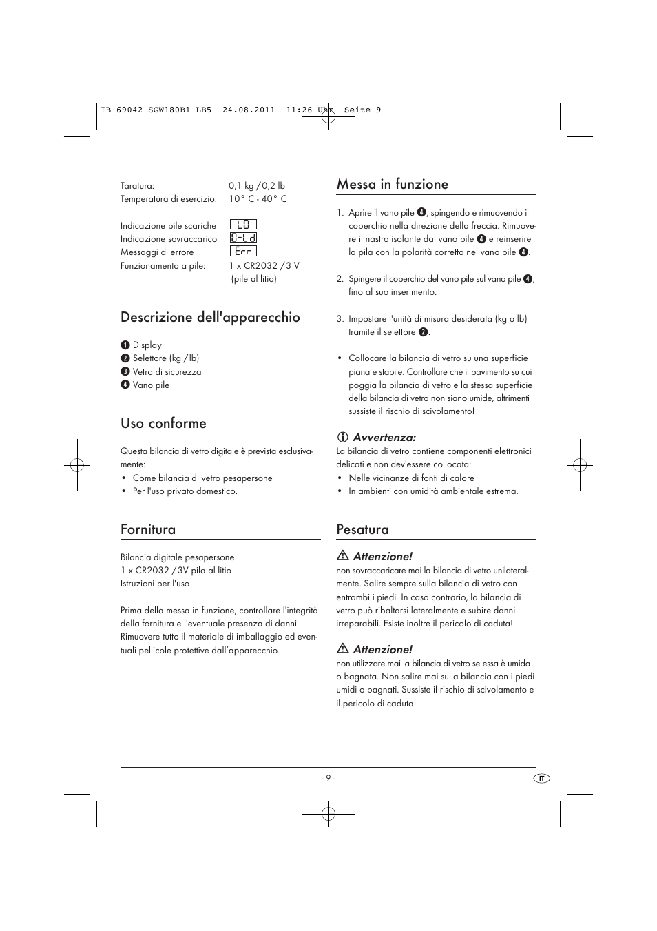 Descrizione dell'apparecchio, Uso conforme, Fornitura | Messa in funzione, Pesatura | Silvercrest SGW 180 B1 User Manual | Page 11 / 32