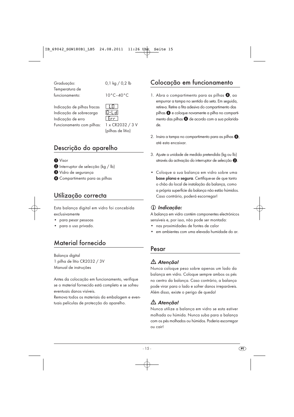 Descrição do aparelho, Utilização correcta, Material fornecido | Colocação em funcionamento, Pesar | Silvercrest SGW 180 B1 User Manual | Page 17 / 32
