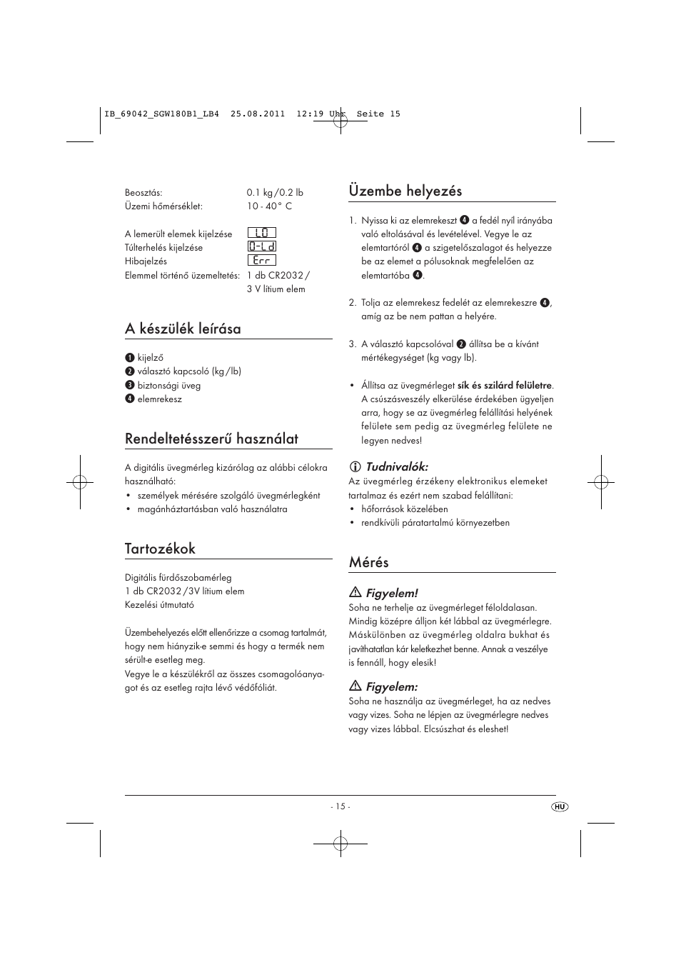 A készülék leírása, Rendeltetésszerű használat, Tartozékok | Üzembe helyezés, Mérés | Silvercrest SGW 180 B1 User Manual | Page 17 / 44