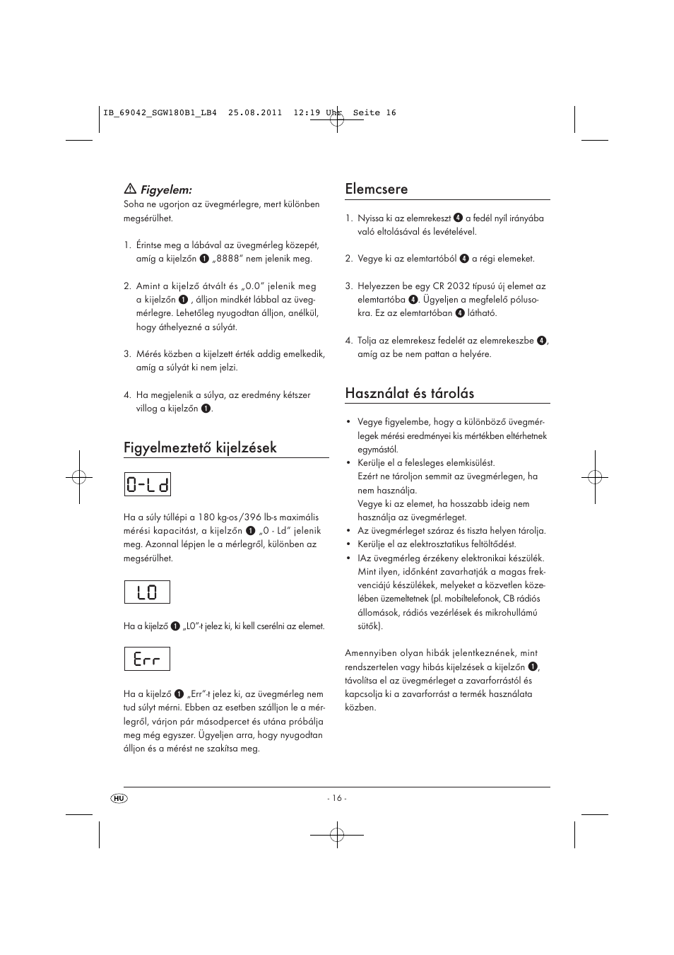 Figyelmeztető kijelzések, Elemcsere, Használat és tárolás | Silvercrest SGW 180 B1 User Manual | Page 18 / 44
