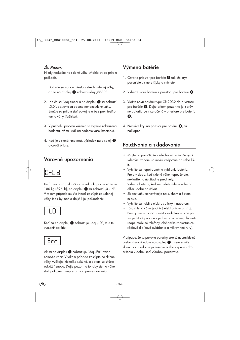 Varovné upozornenia, Výmena batérie, Používanie a skladovanie | Silvercrest SGW 180 B1 User Manual | Page 36 / 44