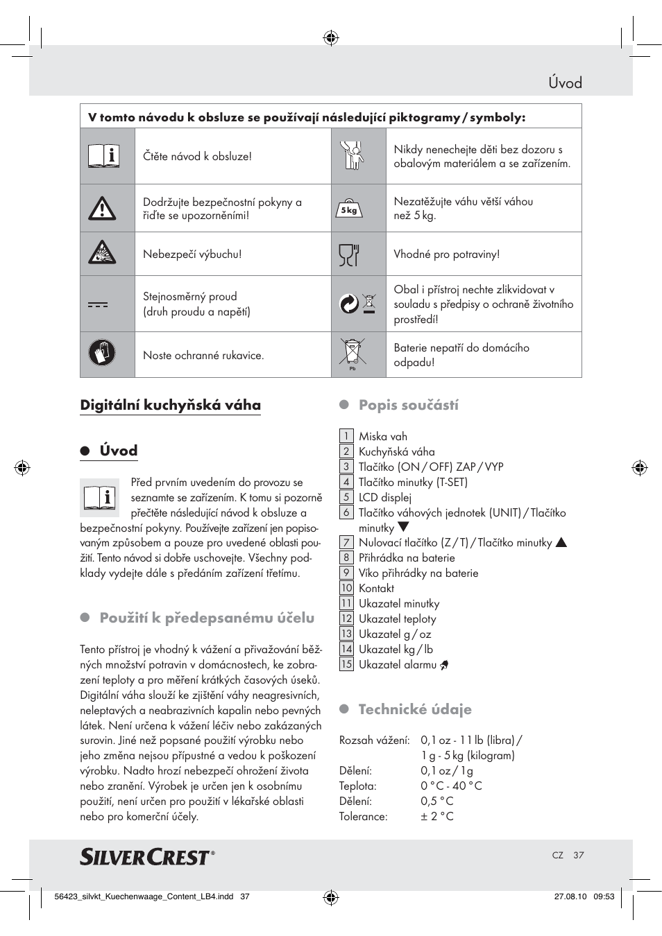 Úvod, Digitální kuchyňská váha, Použití k předepsanému účelu | Popis součástí, Technické údaje | Silvercrest H14271 H14271 User Manual | Page 37 / 59