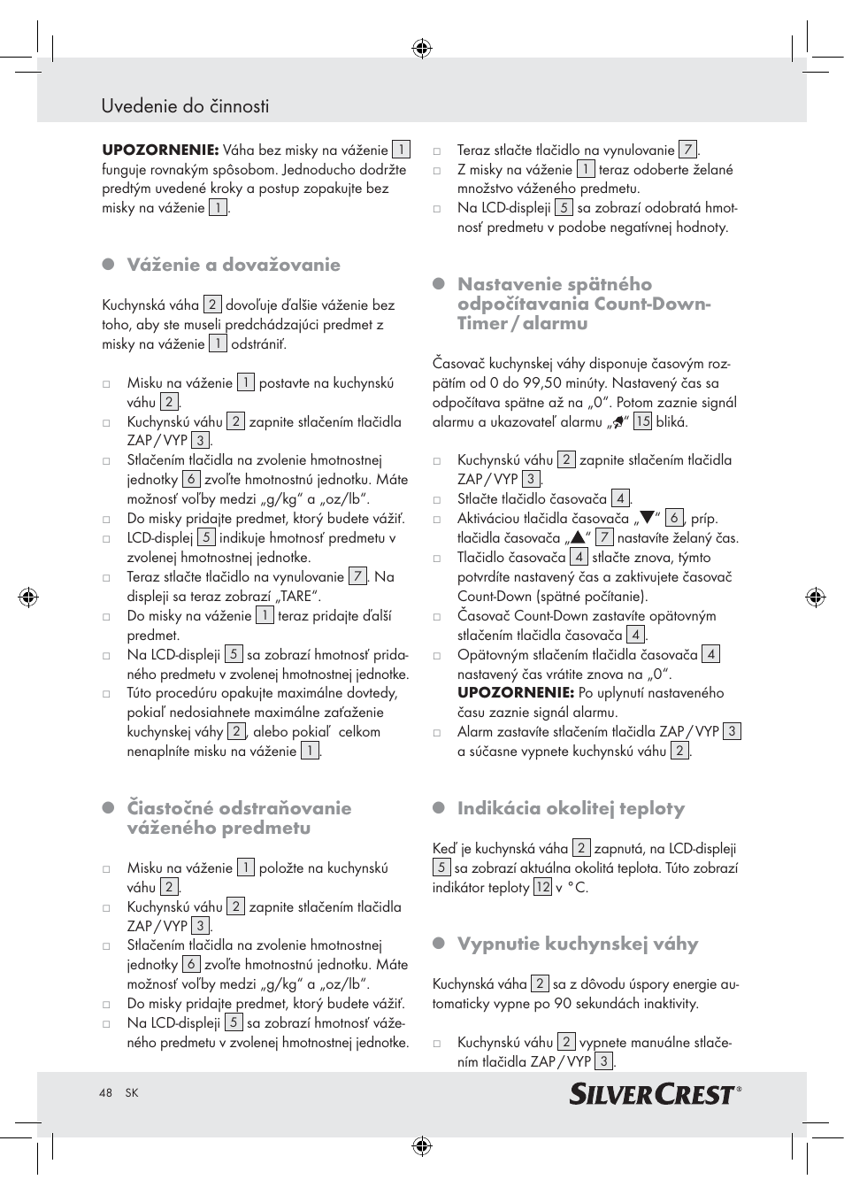 Uvedenie do činnosti, Váženie a dovažovanie, Čiastočné odstraňovanie váženého predmetu | Indikácia okolitej teploty, Vypnutie kuchynskej váhy | Silvercrest H14271 H14271 User Manual | Page 48 / 59