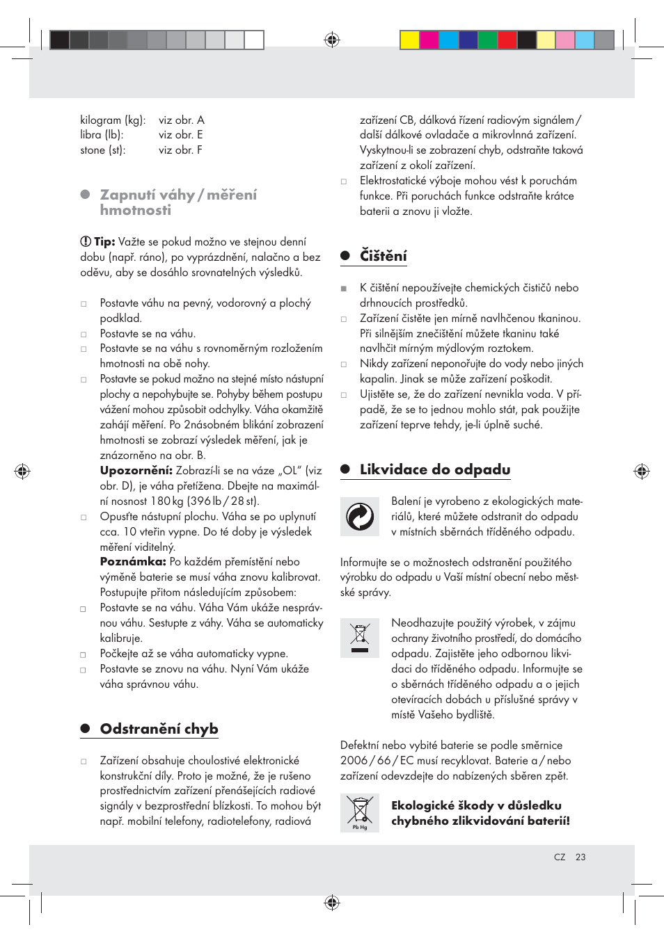 Zapnutí váhy / měření hmotnosti, Odstranění chyb, Čištění | Likvidace do odpadu | Silvercrest Z30936 User Manual | Page 23 / 33