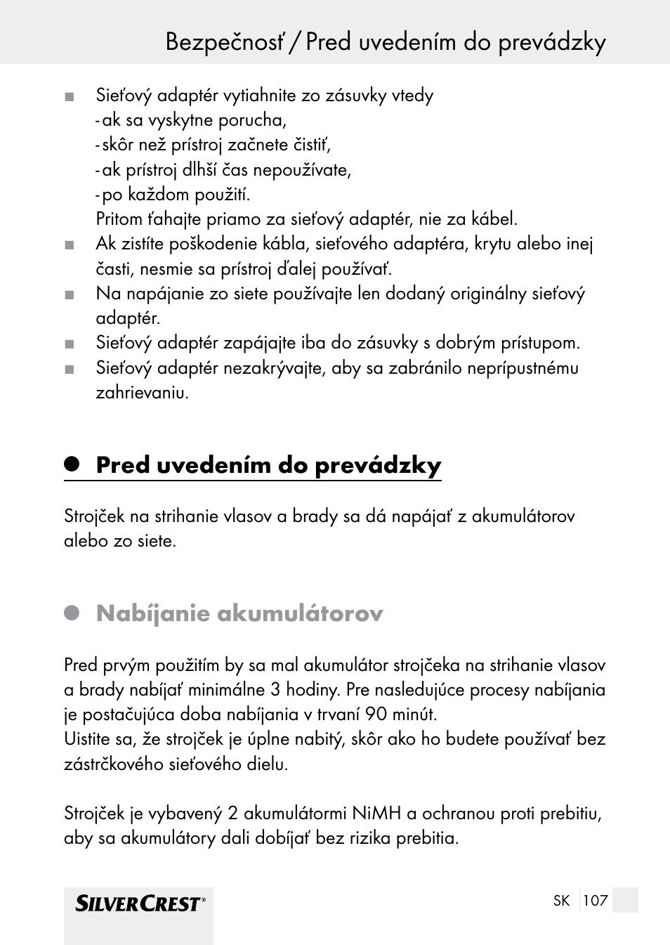 Bezpečnosť / pred uvedením do prevádzky, Pred uvedením do prevádzky, Nabíjanie akumulátorov | Silvercrest SHBS 1000 A1 User Manual | Page 107 / 137