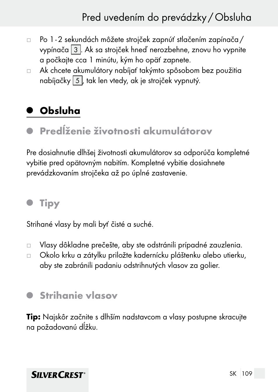 Pred uvedením do prevádzky / obsluha, Obsluha, Predĺženie životnosti akumulátorov | Tipy, Strihanie vlasov | Silvercrest SHBS 1000 A1 User Manual | Page 109 / 137