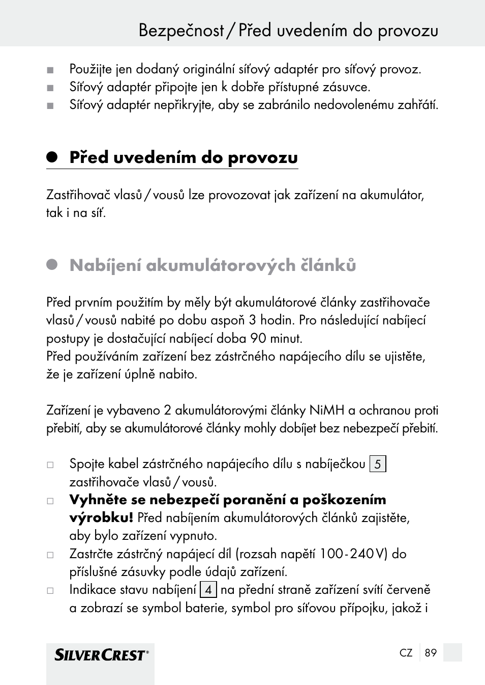 Bezpečnost / před uvedením do provozu, Před uvedením do provozu, Nabíjení akumulátorových článků | Silvercrest SHBS 1000 A1 User Manual | Page 89 / 137