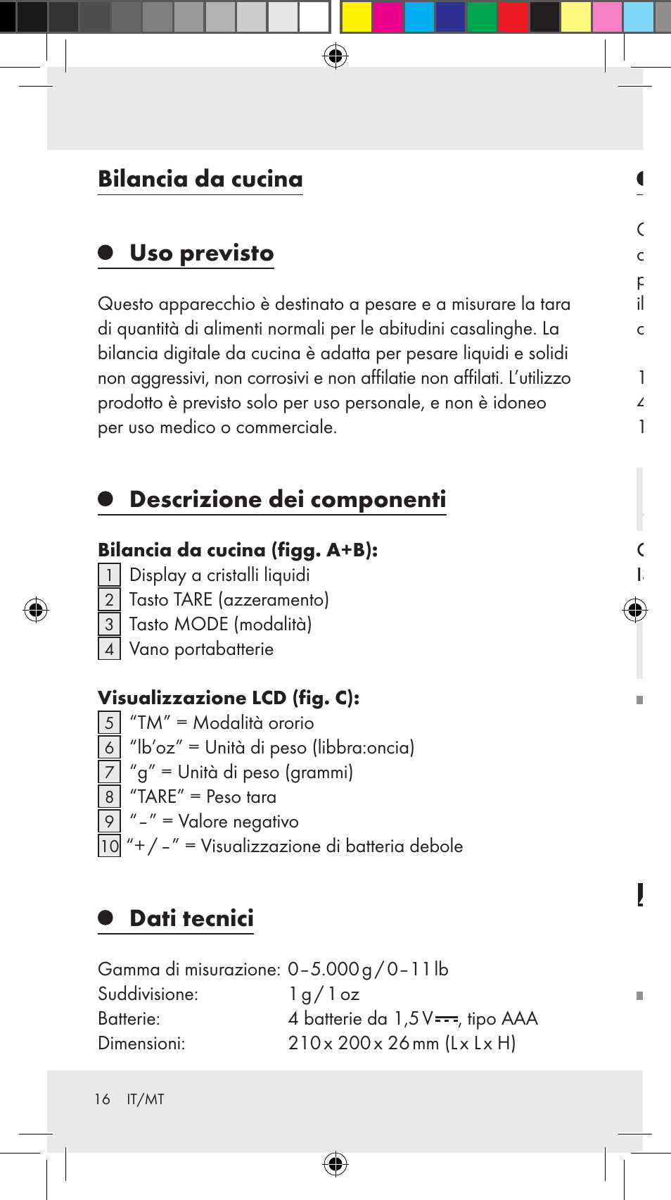 Bilancia da cucina, Uso previsto, Descrizione dei componenti | Dati tecnici, Volume di consegna, Misure di sicurezza, Indicazioni generali di sicurezza | Silvercrest Z31246A Z31246B User Manual | Page 16 / 55