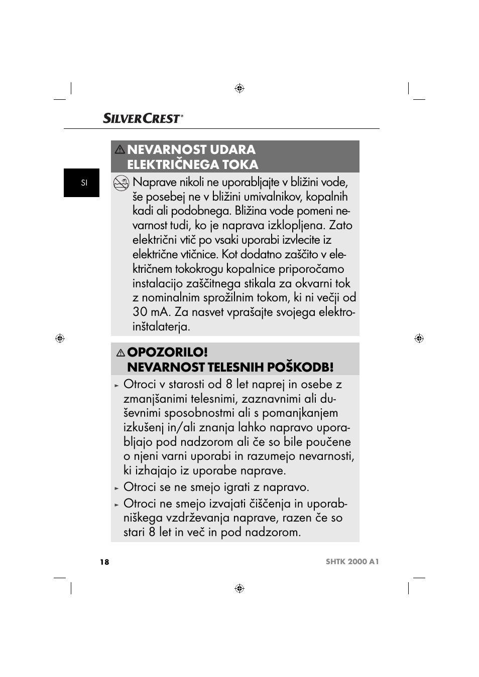 Opozorilo! nevarnost telesnih poškodb, Otroci se ne smejo igrati z napravo | Silvercrest SHTK 2000 A1 User Manual | Page 21 / 64
