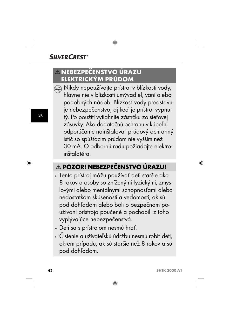 Pozor! nebezpečenstvo úrazu, Deti sa s prístrojom nesmú hrať | Silvercrest SHTK 2000 A1 User Manual | Page 45 / 64