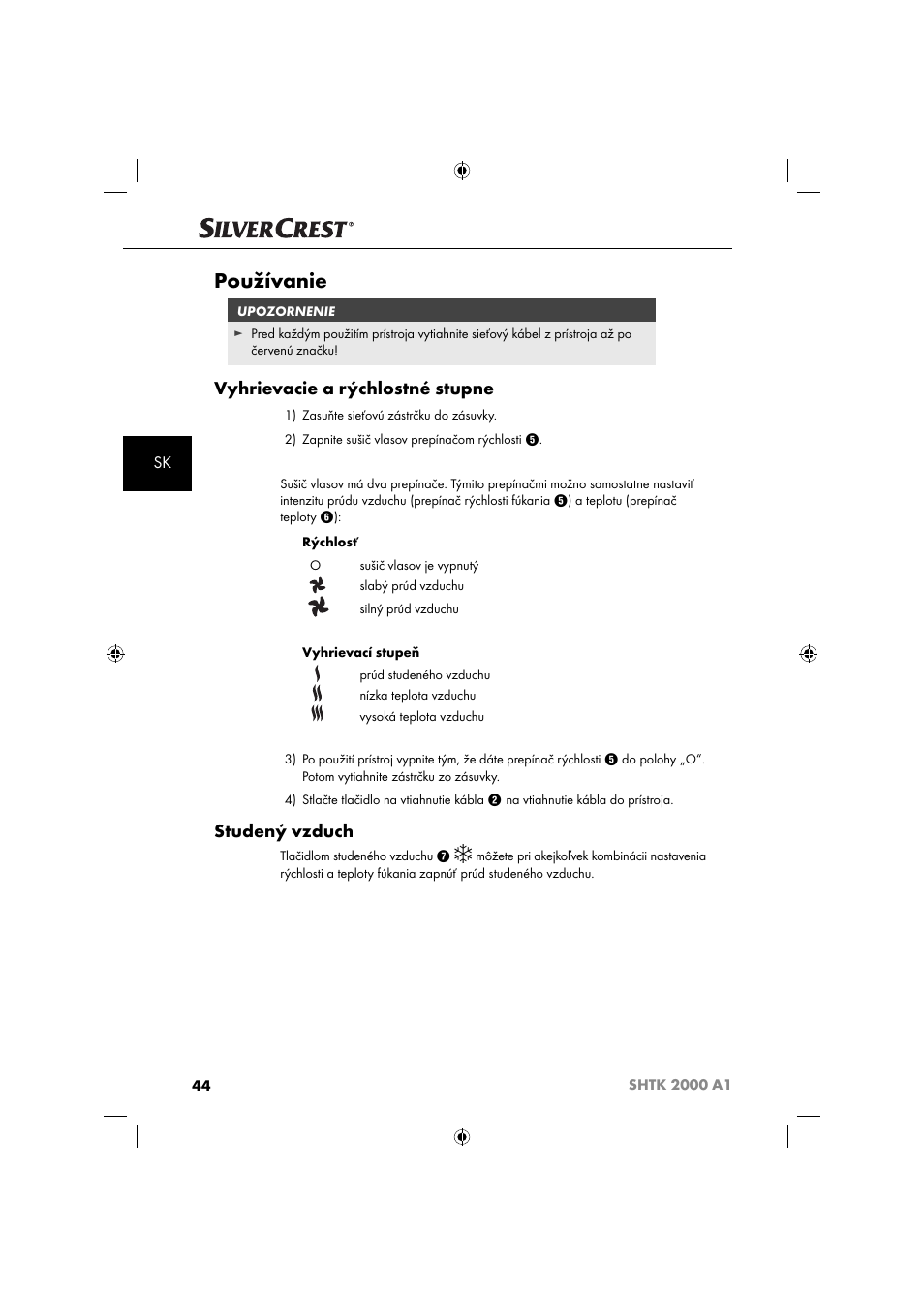 Používanie, Vyhrievacie a rýchlostné stupne, Studený vzduch | Silvercrest SHTK 2000 A1 User Manual | Page 47 / 64