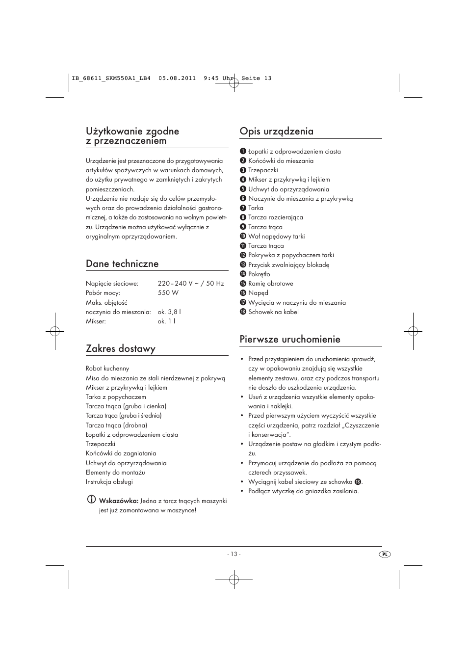 Użytkowanie zgodne z przeznaczeniem, Dane techniczne, Zakres dostawy | Opis urządzenia, Pierwsze uruchomienie | Silvercrest SKM 550 A1 User Manual | Page 15 / 72
