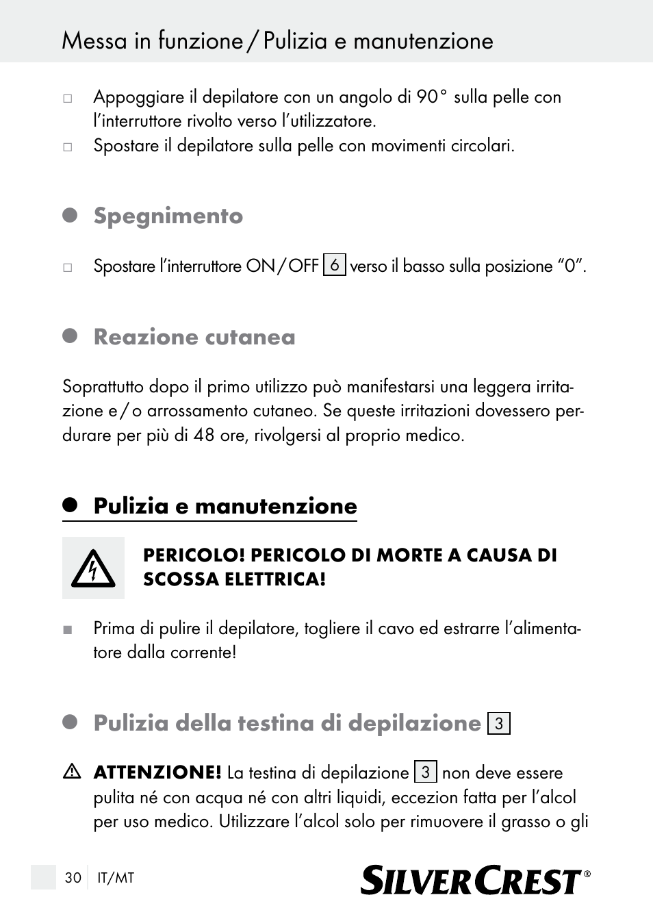 Messa in funzione / pulizia e manutenzione, Spegnimento, Reazione cutanea | Pulizia e manutenzione, Pulizia della testina di depilazione | Silvercrest SE 32 A1 User Manual | Page 30 / 85