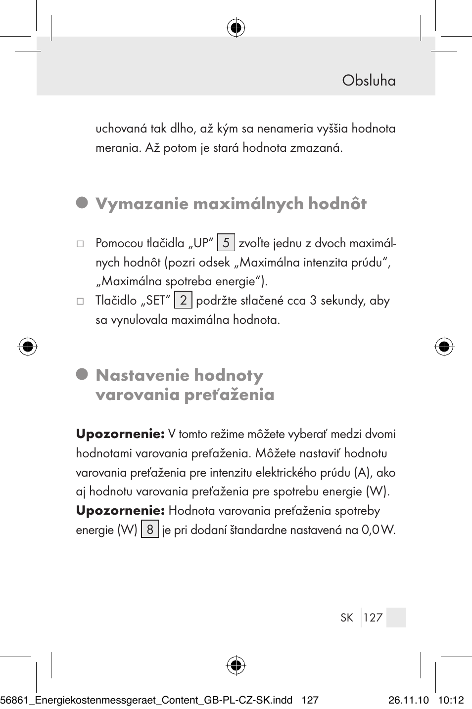 Vymazanie maximálnych hodnôt, Nastavenie hodnoty varovania preťaženia, Obsluha | Silvercrest Energy Monitor User Manual | Page 125 / 141