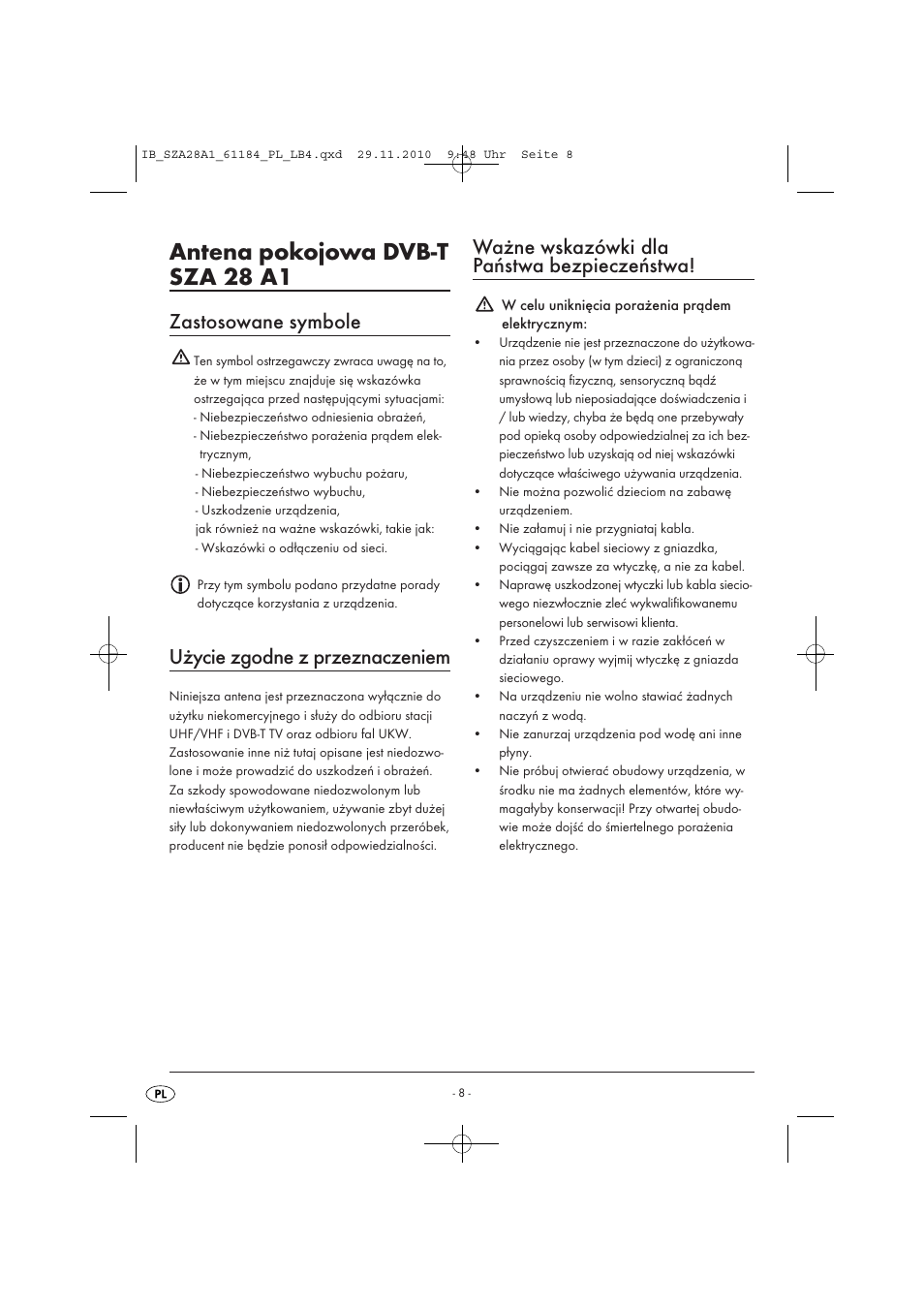 Antena pokojowa dvb-t sza 28 a1, Zastosowane symbole, Użycie zgodne z przeznaczeniem | Ważne wskazówki dla państwa bezpieczeństwa | Silvercrest SZA 28 A1 User Manual | Page 10 / 44