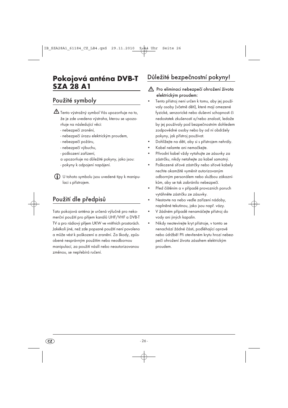 Pokojová anténa dvb-t sza 28 a1, Použité symboly, Použití dle předpisů | Důležité bezpečnostní pokyny | Silvercrest SZA 28 A1 User Manual | Page 28 / 44