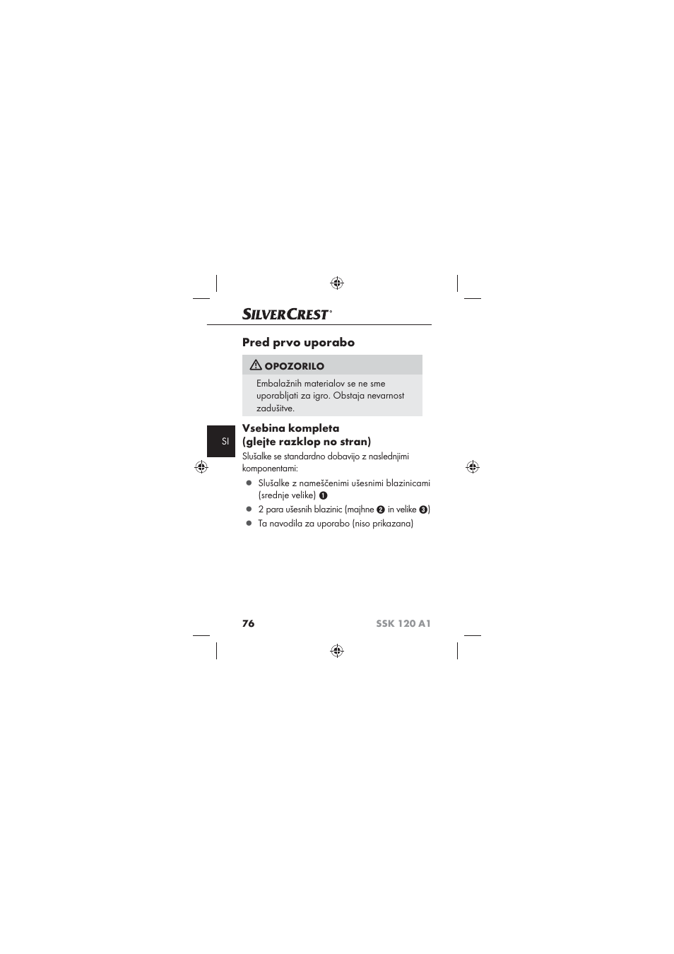 Pred prvo uporabo, Vsebina kompleta (glejte razklop no stran) | Silvercrest SSK 120 A1 User Manual | Page 78 / 132