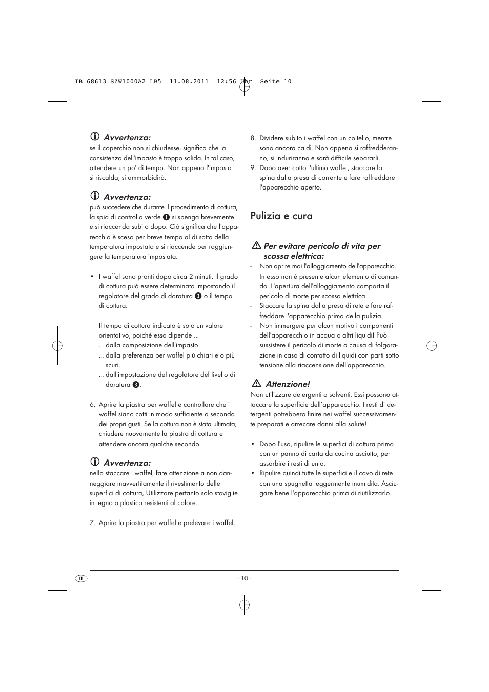 Pulizia e cura, Avvertenza, Per evitare pericolo di vita per scossa elettrica | Attenzione | Silvercrest SZW 1000 A2 User Manual | Page 12 / 32