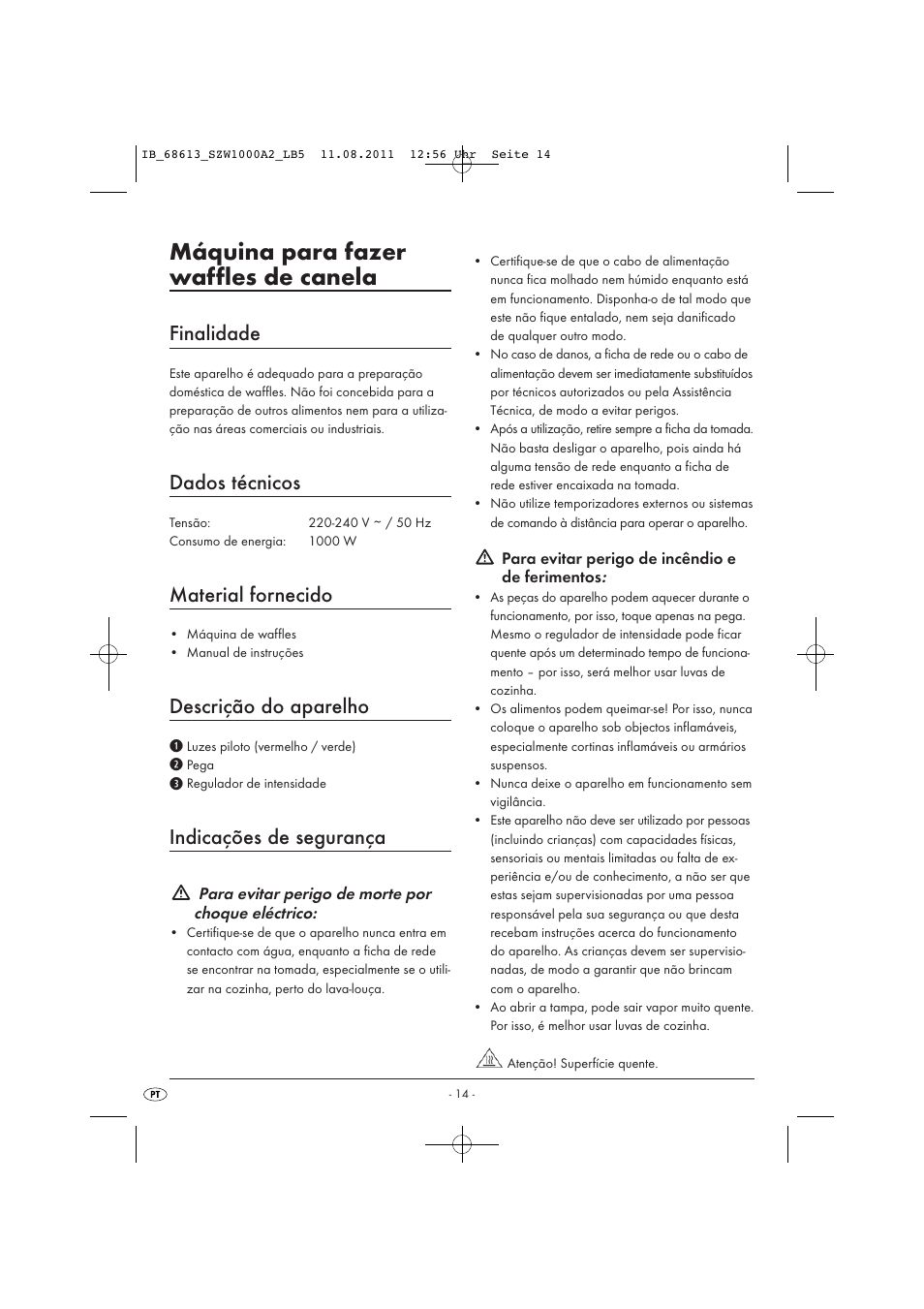 Máquina para fazer waffles de canela, Finalidade, Dados técnicos | Material fornecido, Descrição do aparelho, Indicações de segurança | Silvercrest SZW 1000 A2 User Manual | Page 16 / 32