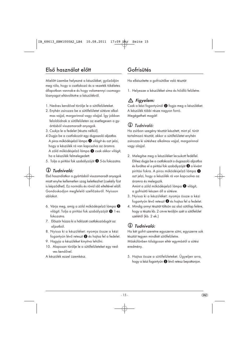 Első használat előtt, Gofrisütés, Tudnivaló | Figyelem | Silvercrest SBW 1000 A2 User Manual | Page 17 / 44