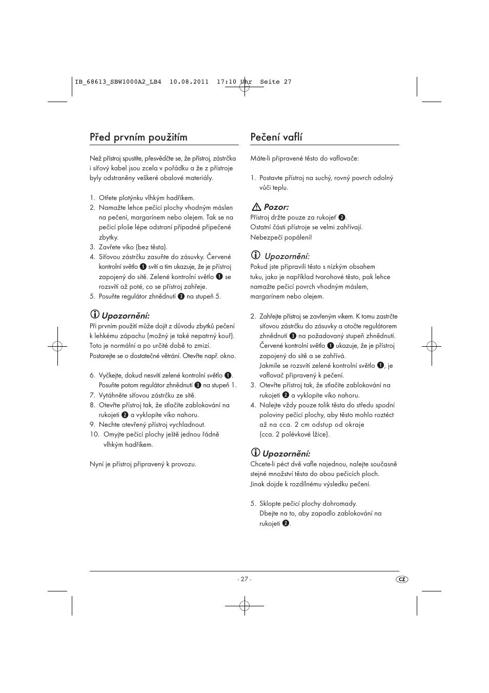 Před prvním použitím, Pečení vaflí, Upozornění | Pozor | Silvercrest SBW 1000 A2 User Manual | Page 29 / 44