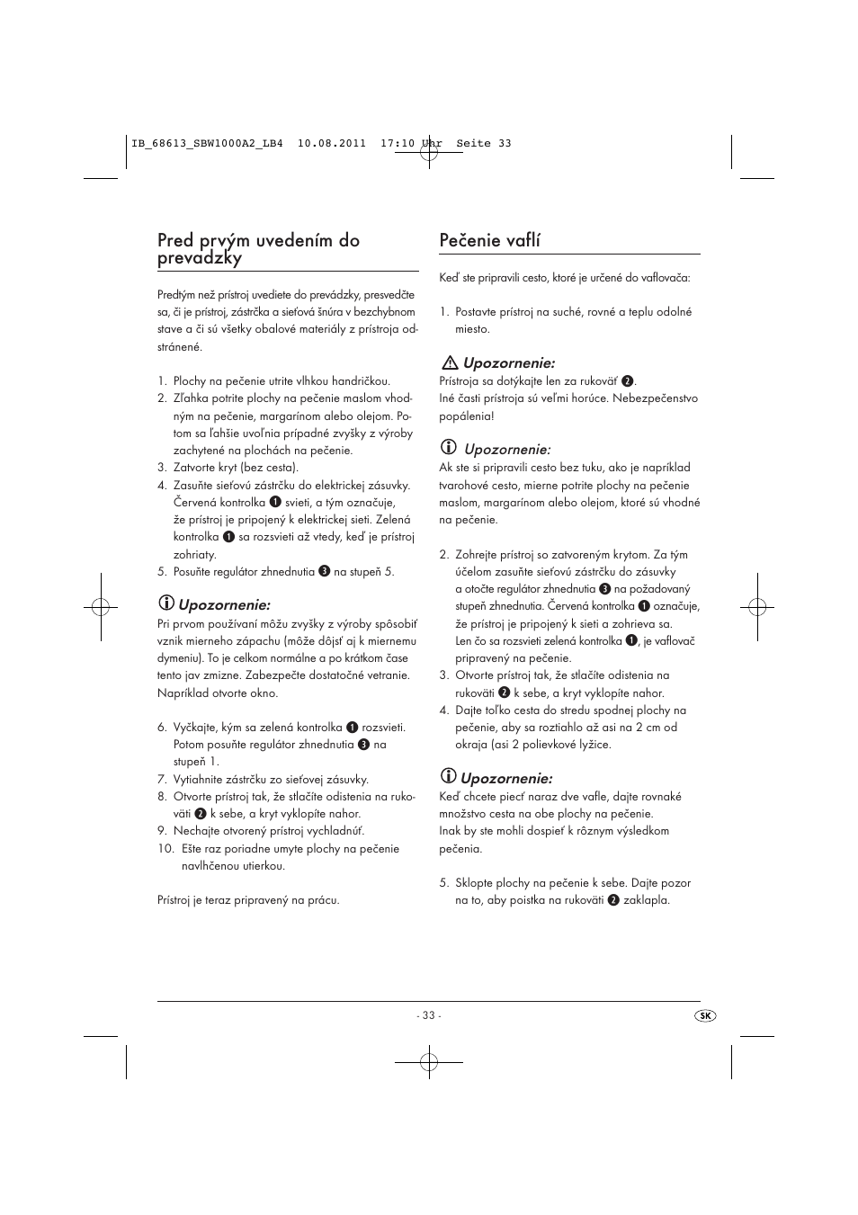 Pred prvým uvedením do prevadzky, Pečenie vaflí | Silvercrest SBW 1000 A2 User Manual | Page 35 / 44
