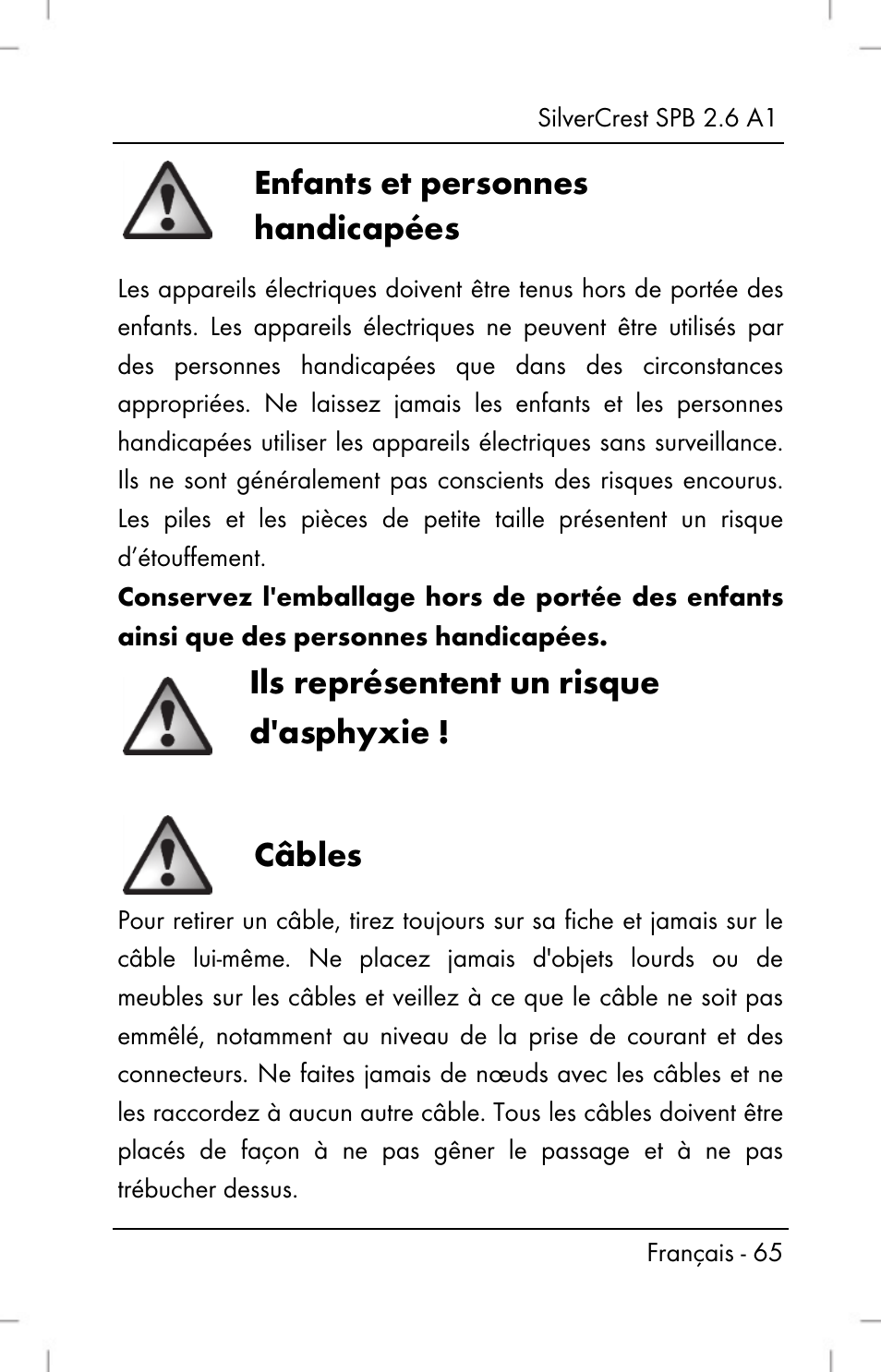 Enfants et personnes handicapées, Ils représentent un risque d'asphyxie, Câbles | Silvercrest SPB 2.6 A1 User Manual | Page 67 / 108