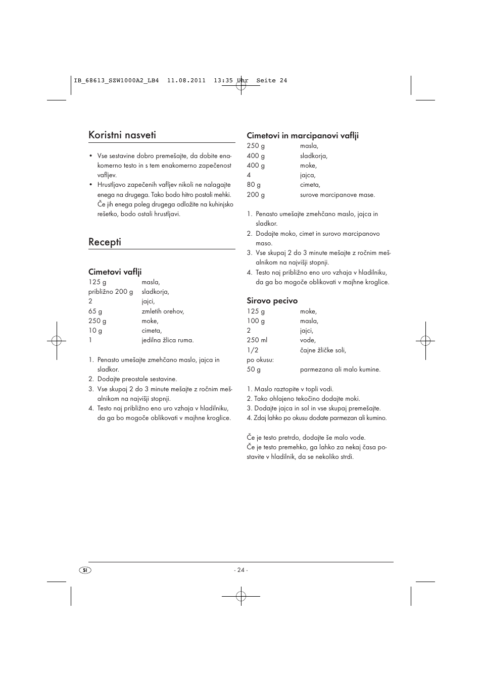Koristni nasveti, Recepti, Cimetovi vaflji | Cimetovi in marcipanovi vaflji, Sirovo pecivo | Silvercrest SZW 1000 A2 User Manual | Page 26 / 44