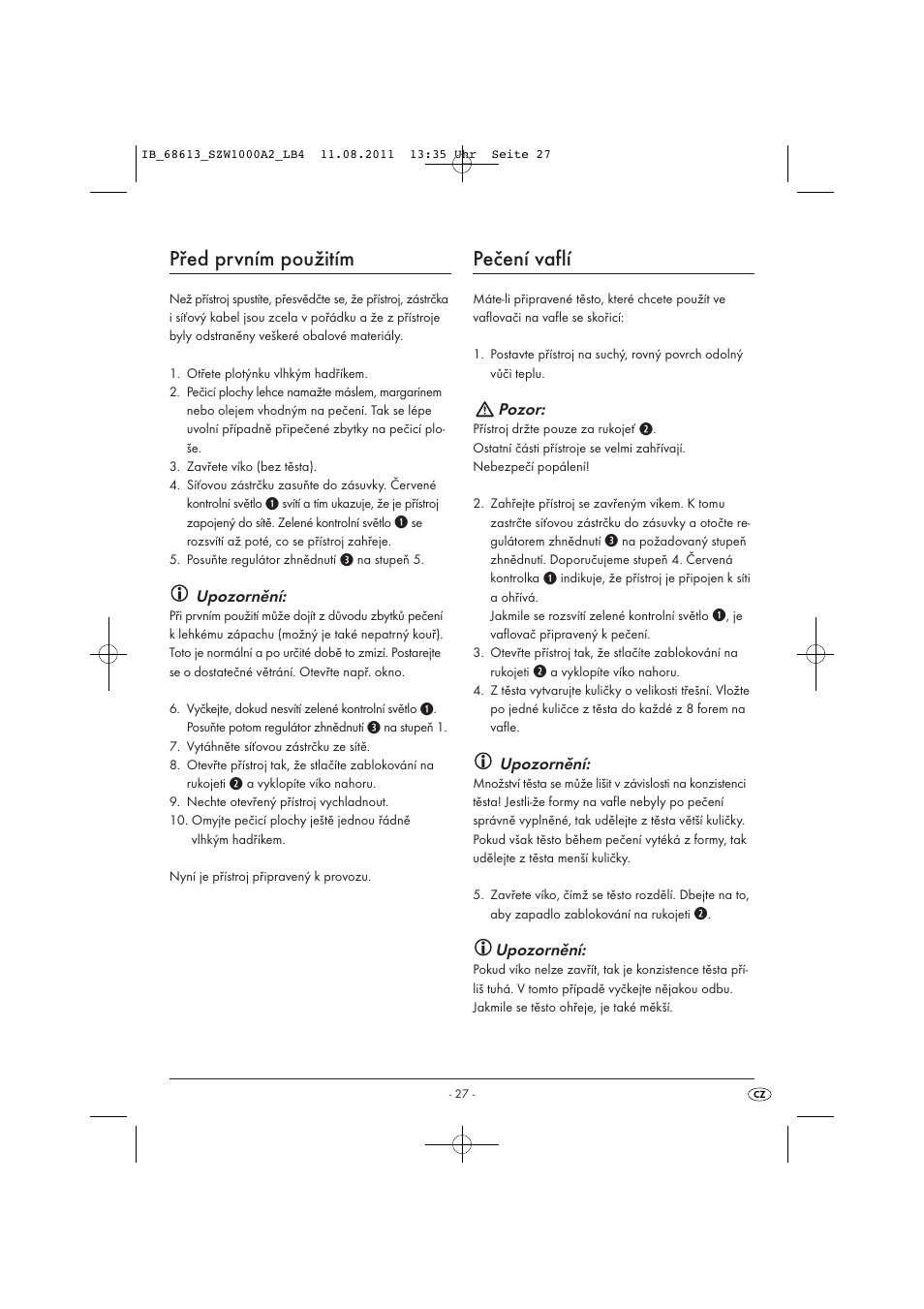 Před prvním použitím, Pečení vaflí, Upozornění | Pozor | Silvercrest SZW 1000 A2 User Manual | Page 29 / 44