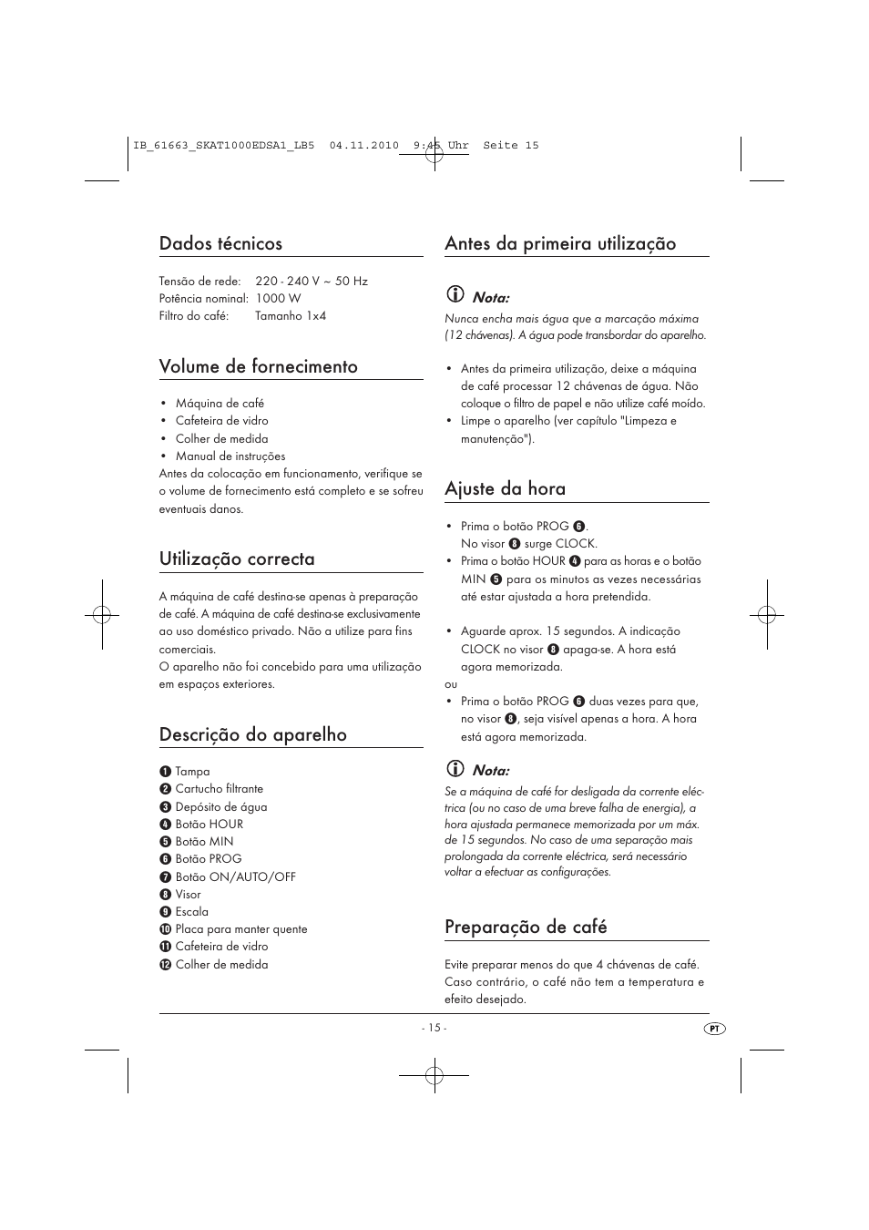 Dados técnicos, Volume de fornecimento, Utilização correcta | Descrição do aparelho, Antes da primeira utilização, Ajuste da hora, Preparação de café | Silvercrest SKAT 1000 EDS A1 User Manual | Page 17 / 33