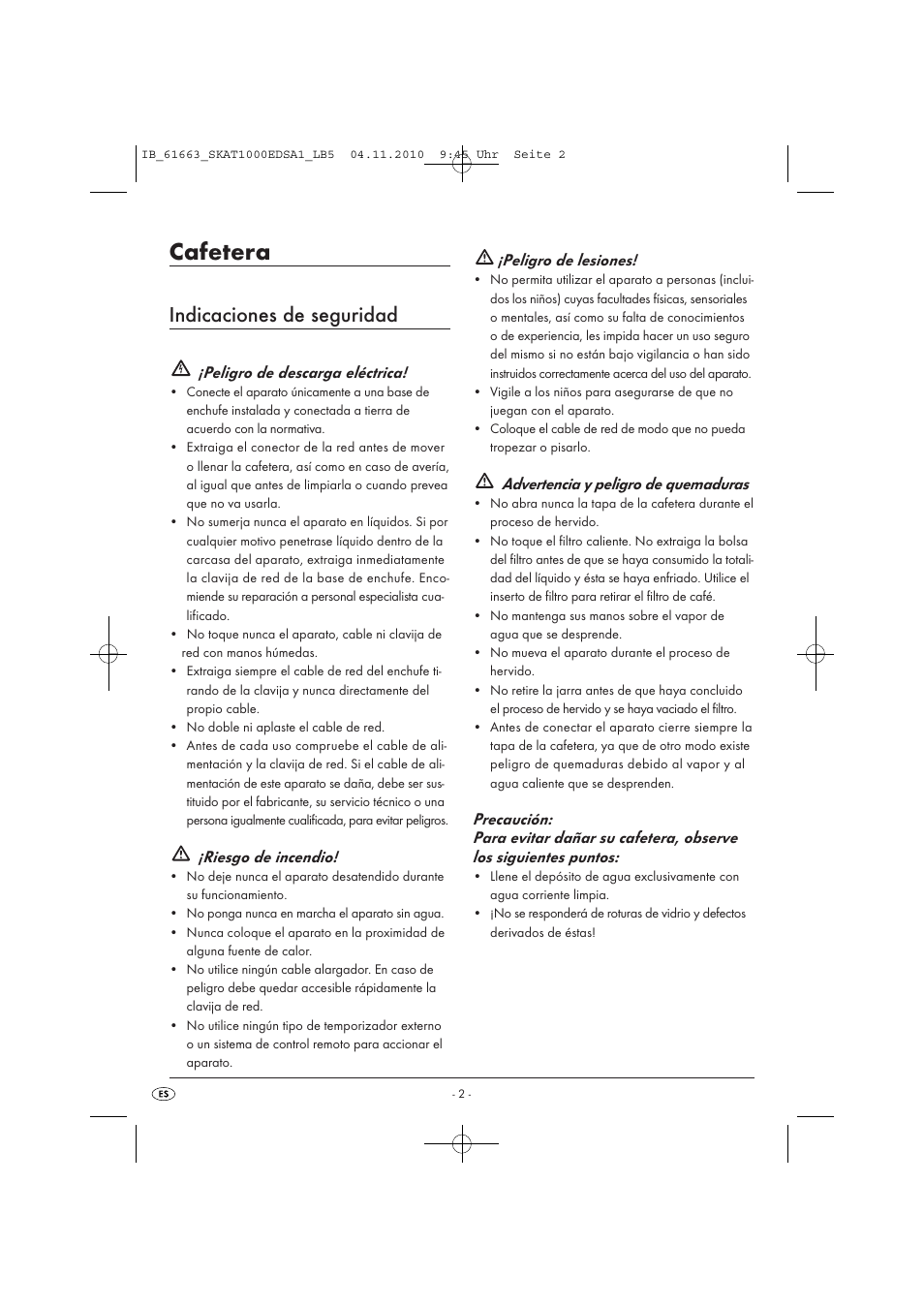 Cafetera, Indicaciones de seguridad, Peligro de descarga eléctrica | Riesgo de incendio, Peligro de lesiones, Advertencia y peligro de quemaduras | Silvercrest SKAT 1000 EDS A1 User Manual | Page 4 / 33