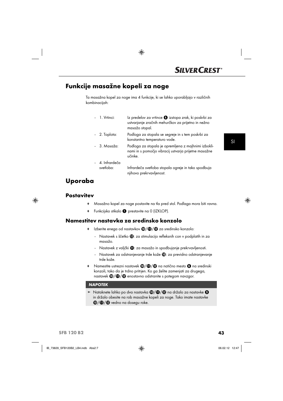 Funkcije masažne kopeli za noge, Uporaba, Postavitev | Namestitev nastavka za sredinsko konzolo | Silvercrest SFB 120 B2 User Manual | Page 45 / 86