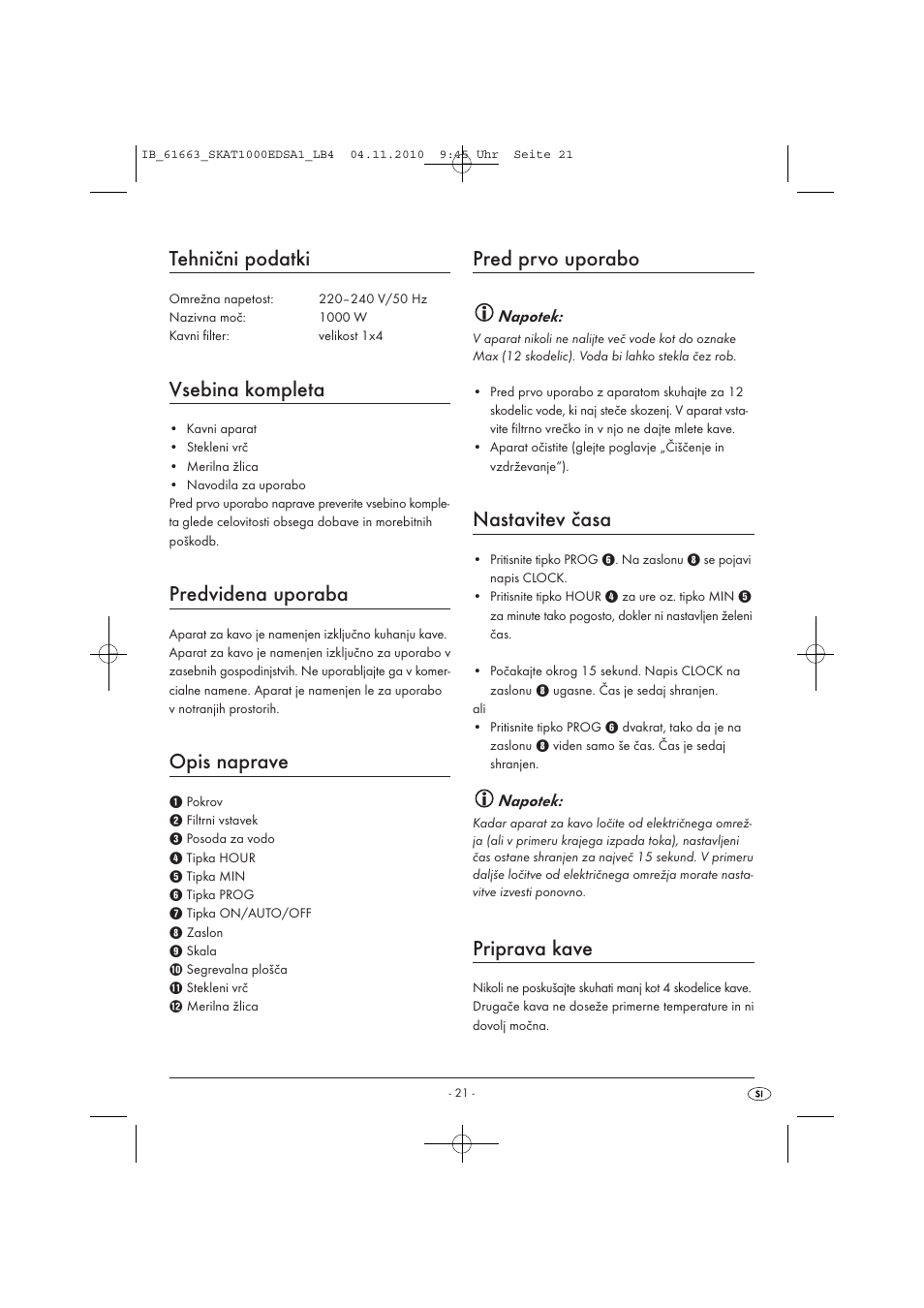 Tehnični podatki, Vsebina kompleta, Predvidena uporaba | Opis naprave, Pred prvo uporabo, Nastavitev časa, Priprava kave | Silvercrest SKAT 1000 EDS A1 User Manual | Page 23 / 45