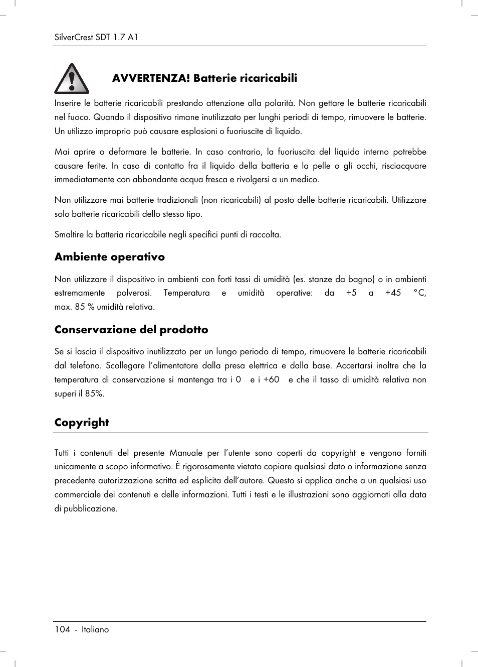 Avvertenza! batterie ricaricabili, Ambiente operativo, Conservazione del prodotto | Copyright | Silvercrest SDT 1.7 A1 User Manual | Page 106 / 192