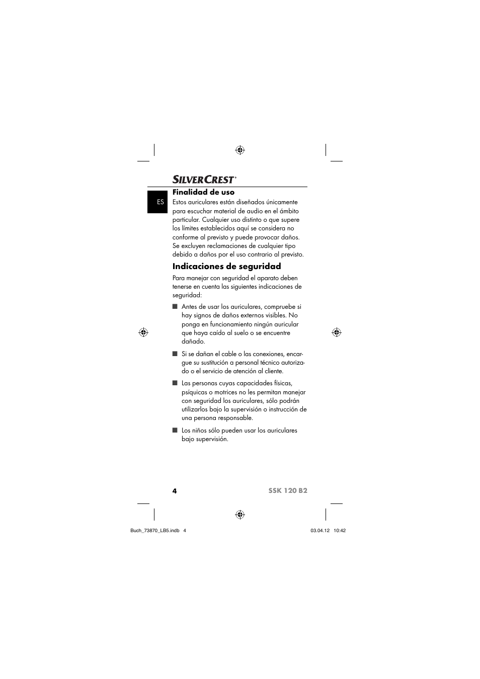 Indicaciones de seguridad, Finalidad de uso | Silvercrest SSK 120 B2 User Manual | Page 7 / 45