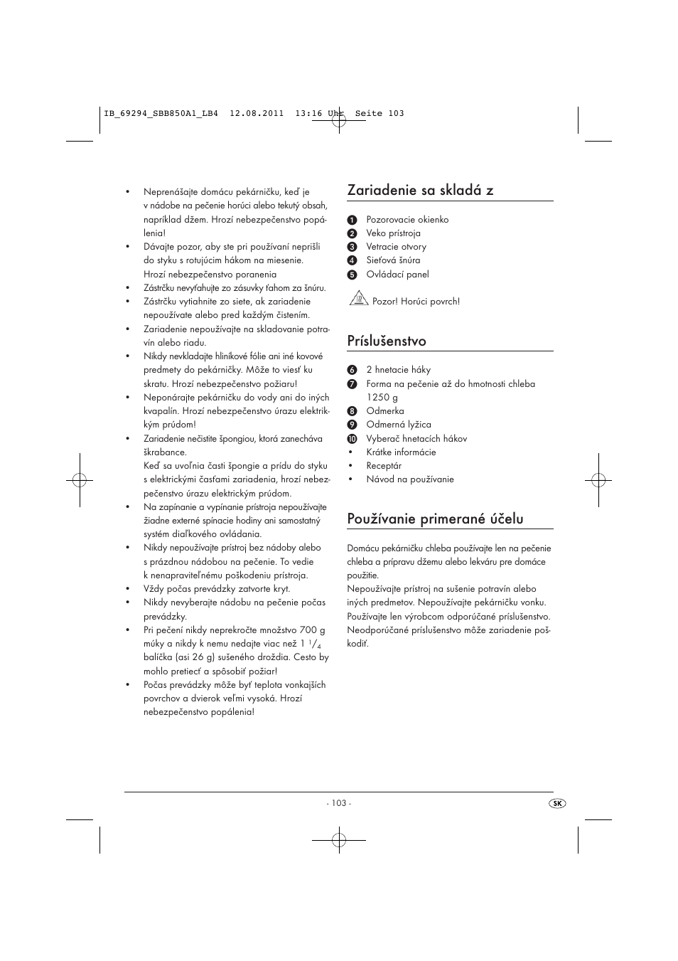 Zariadenie sa skladá z, Príslušenstvo, Používanie primerané účelu | Silvercrest SBB 850 A1 User Manual | Page 105 / 146