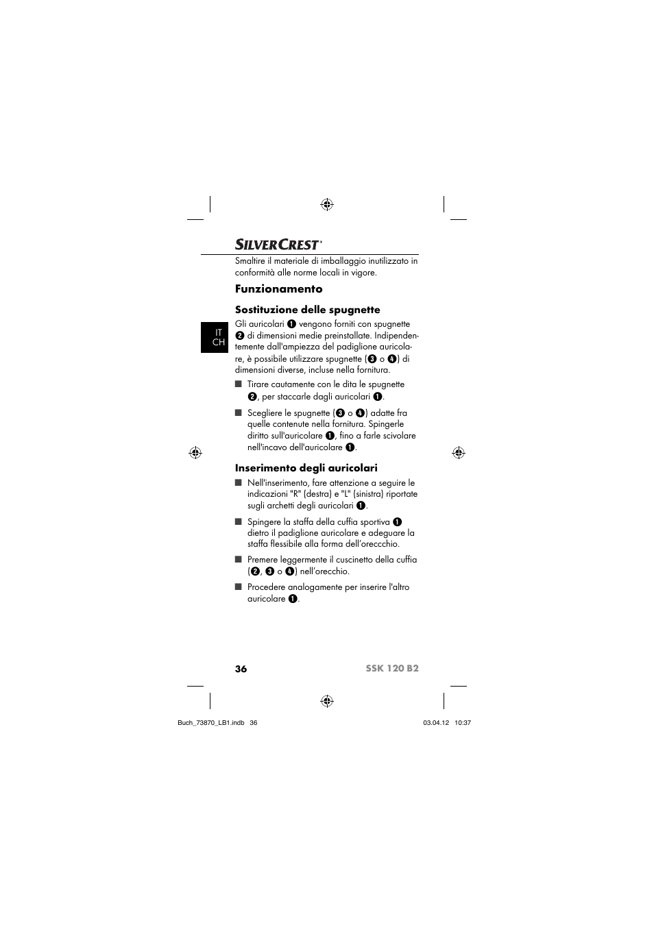 Funzionamento, Sostituzione delle spugnette, Inserimento degli auricolari | Silvercrest SSK 120 B2 User Manual | Page 39 / 73