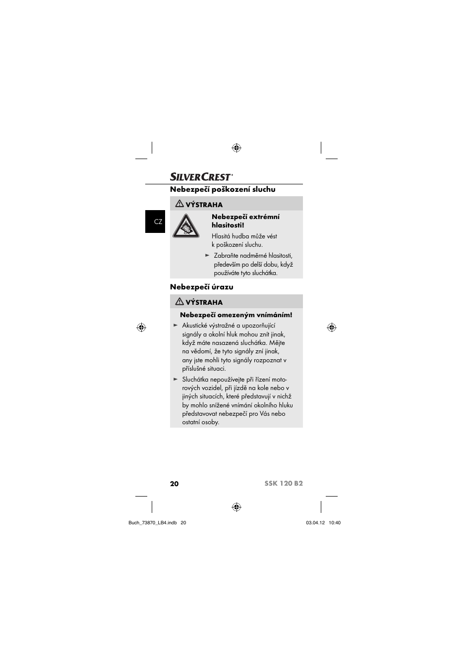 Nebezpečí poškození sluchu, Nebezpečí úrazu | Silvercrest SSK 120 B2 User Manual | Page 23 / 59