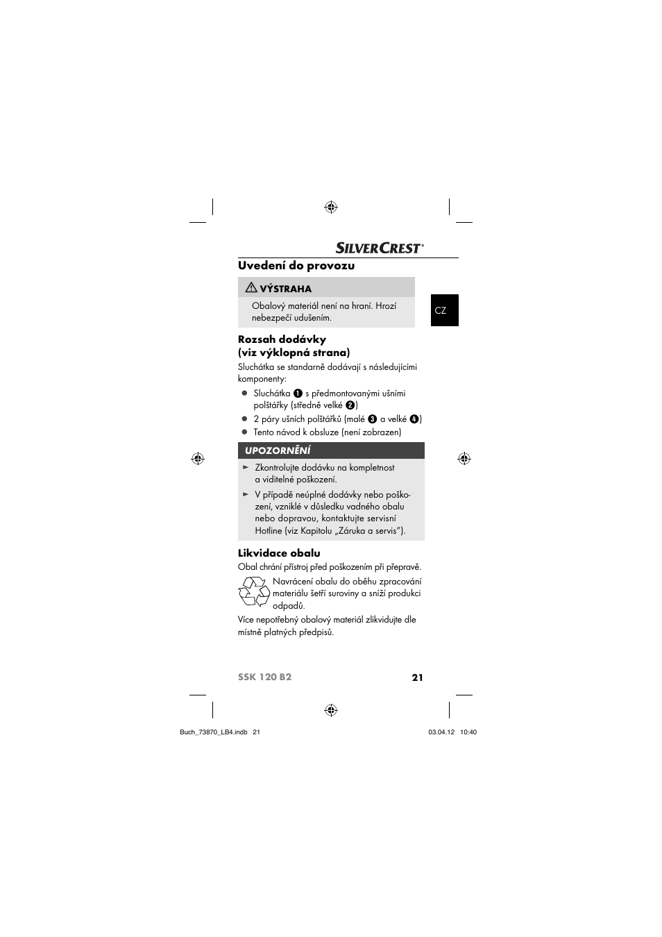 Uvedení do provozu, Rozsah dodávky (viz výklopná strana), Likvidace obalu | Silvercrest SSK 120 B2 User Manual | Page 24 / 59