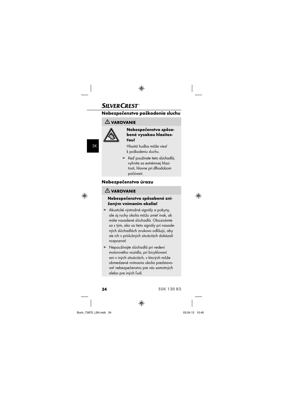 Nebezpečenstvo poškodenia sluchu, Nebezpečenstvo úrazu | Silvercrest SSK 120 B2 User Manual | Page 37 / 59