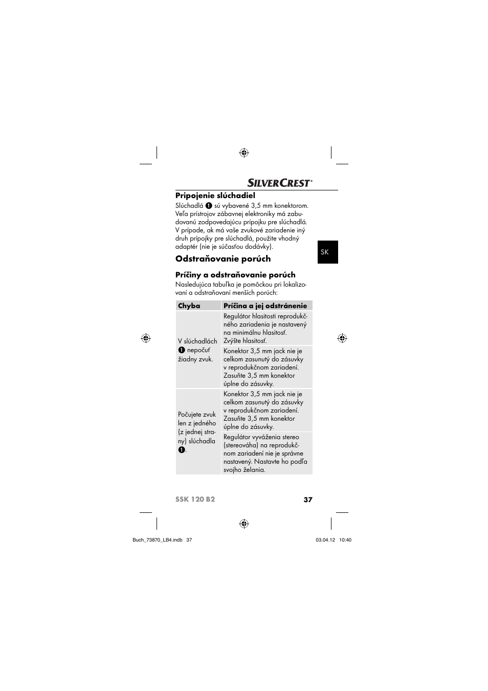 Odstraňovanie porúch, Pripojenie slúchadiel, Príčiny a odstraňovanie porúch | Silvercrest SSK 120 B2 User Manual | Page 40 / 59