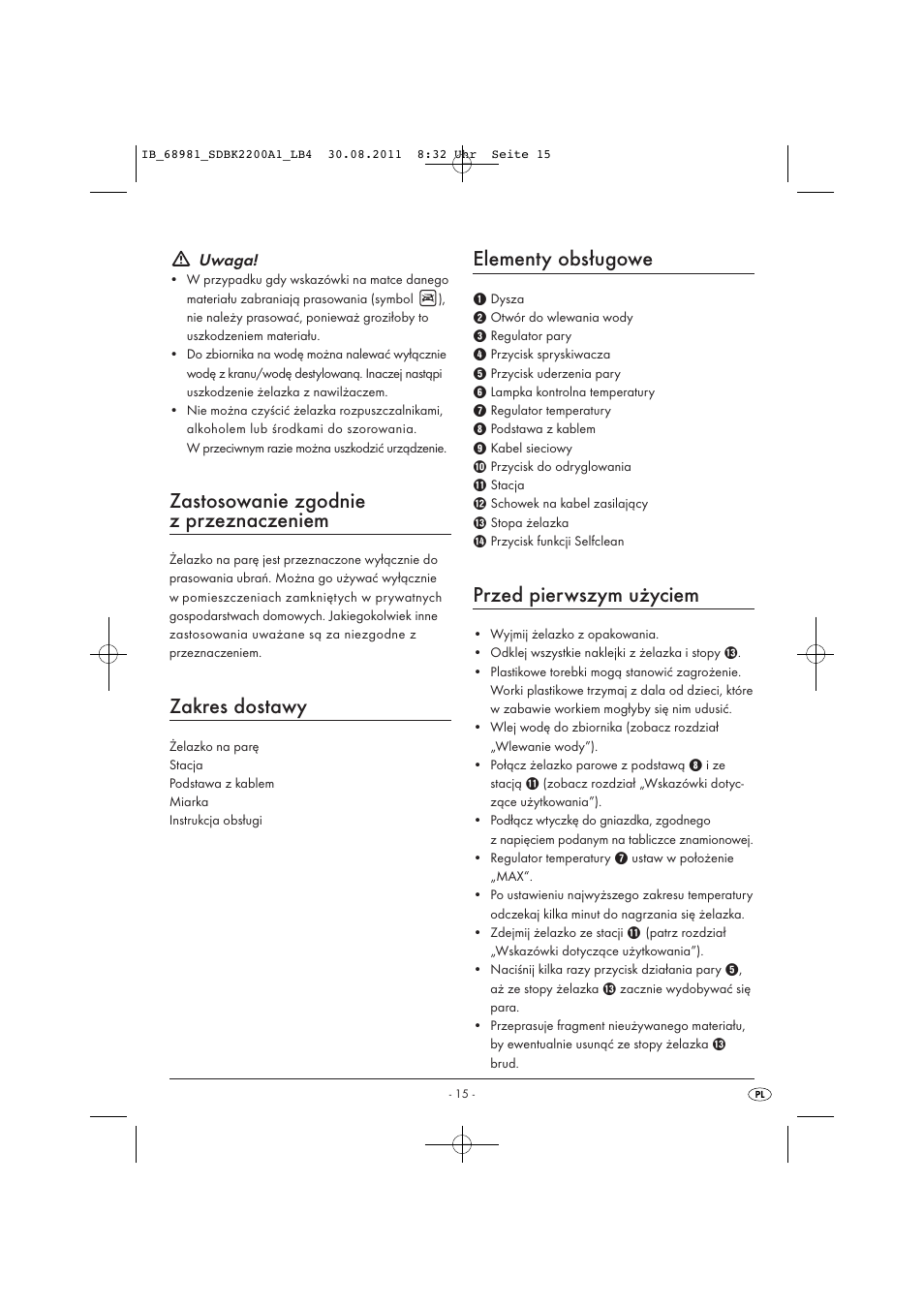 Zastosowanie zgodnie z przeznaczeniem, Zakres dostawy, Elementy obsługowe | Przed pierwszym użyciem, Uwaga | Silvercrest SDBK 2200 A1 User Manual | Page 17 / 72