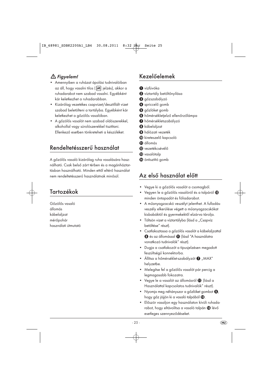 Rendeltetésszerű használat, Tartozékok, Kezelőelemek | Az első használat előtt, Figyelem | Silvercrest SDBK 2200 A1 User Manual | Page 27 / 72