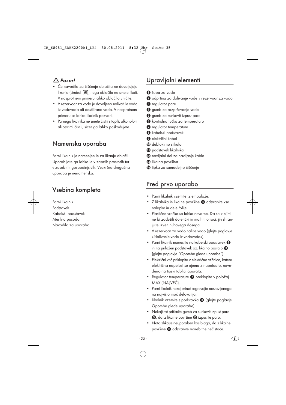 Namenska uporaba, Vsebina kompleta, Upravljalni elementi | Pred prvo uporabo, Pozor | Silvercrest SDBK 2200 A1 User Manual | Page 37 / 72