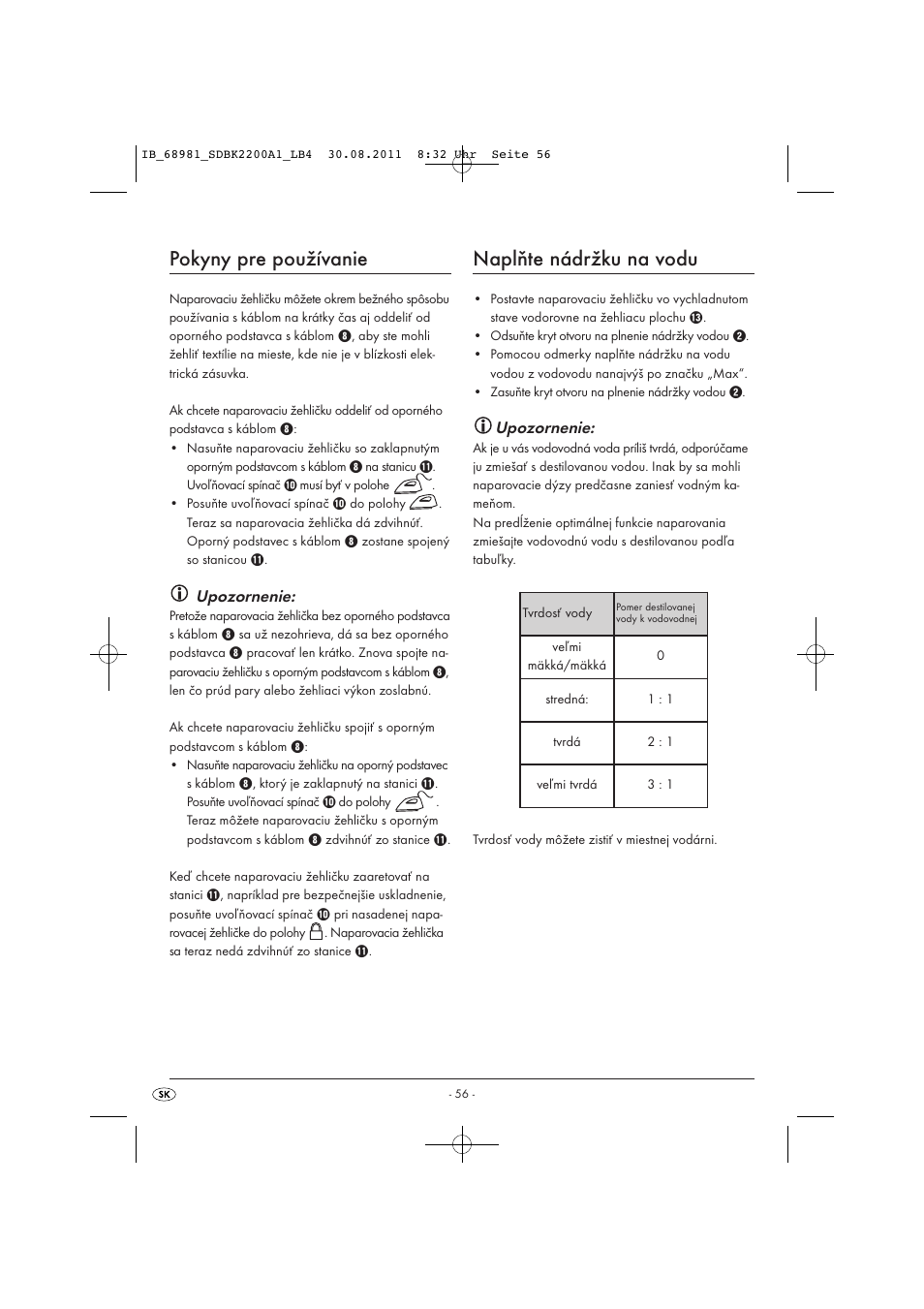 Pokyny pre používanie, Naplňte nádržku na vodu, Upozornenie | Silvercrest SDBK 2200 A1 User Manual | Page 58 / 72